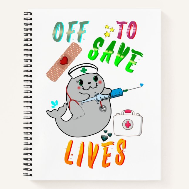 Off To Save Lives Notebook (Front)