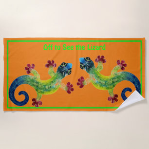 Off To See The Lizard Beach Towel