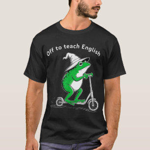 Off To Teach English Scooter Frog Esl Teacher T-Shirt