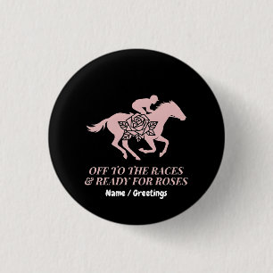 Off to the Races & Ready for Roses Horse Racing  Button