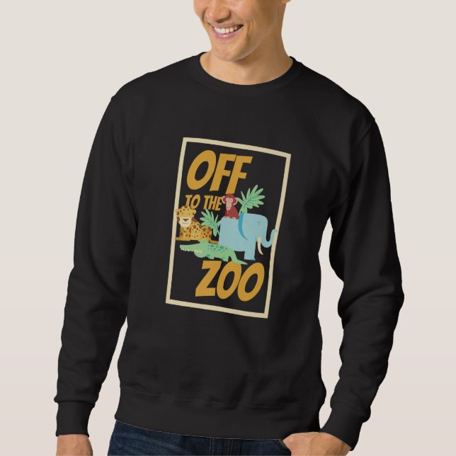 Off to the Zoo Animal and Zoo Sweatshirt (Front)