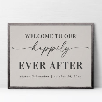 Off-white Welcome To Our Happily Ever After Sign by GraphicBrat at Zazzle
