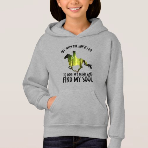 Off With The Horse I Go To Lose My Mind Forest Hoodie