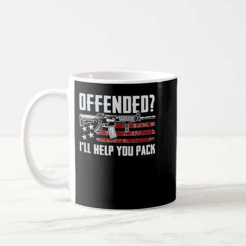 Offended Ill Help You Pack AR15 Pro Gun 2nd Amend Coffee Mug
