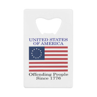 Offending people since 1776 credit card bottle opener