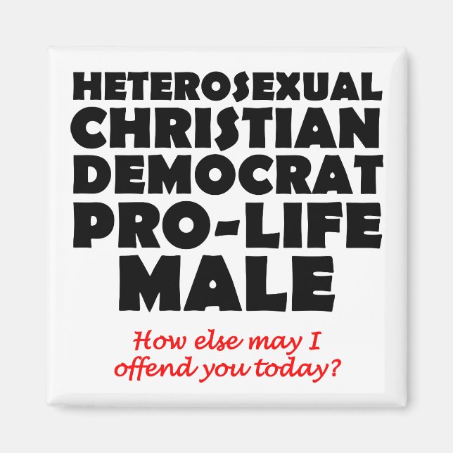 Offensive Democrat Male Christian Magnet (Front)