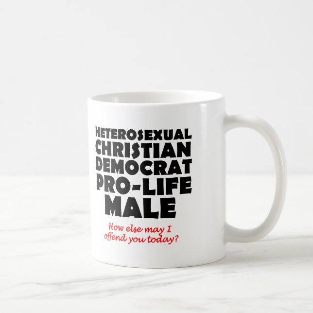 Offensive Democrat Male Christian Mug Humor (Right)