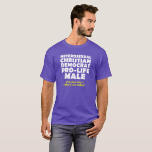 Offensive Democrat Male Christian Shirt Humor