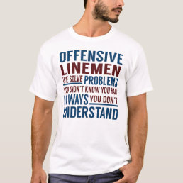 offensive Linemen Solve Problem T-Shirt
