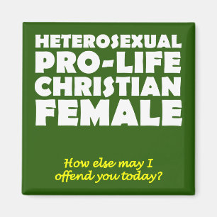 Offensive Prolife Female Christian Fridge Magnet