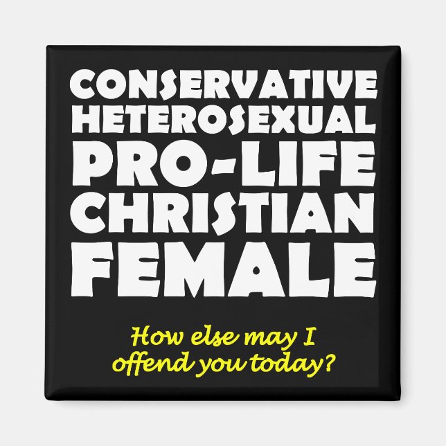 Offensive Prolife Female Christian Fridge Magnet (Front)