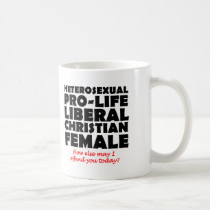 Offensive Prolife Female Christian Mug Humor
