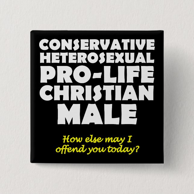 Offensive Prolife Male Christian Button Pin (Front)