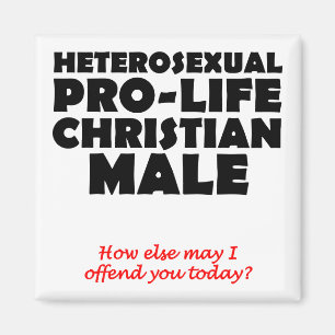 Offensive Prolife Male Christian Fridge Magnet