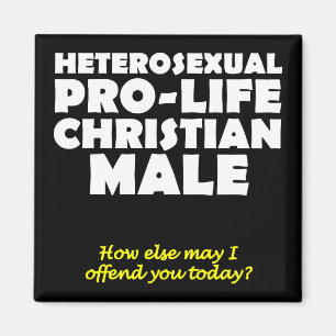 Offensive Prolife Male Christian Fridge Magnet