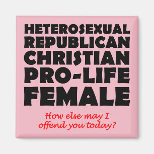 Offensive Republican Female Christian Magnet