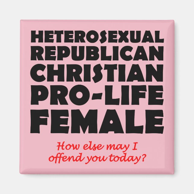 Offensive Republican Female Christian Magnet (Front)