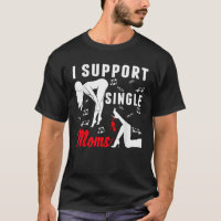 Offensive Rude Strip Club Party I Support Single M