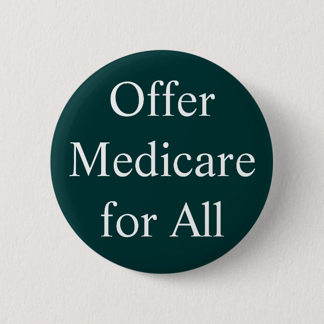 Offer Medicare for All Button (Front)