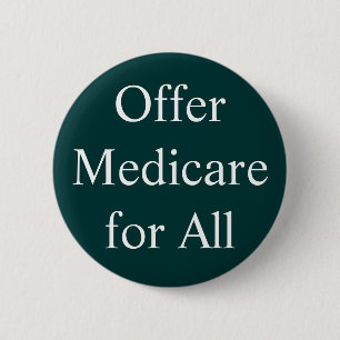 Offer Medicare for All Button