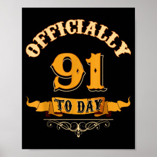 Offically 91 Years Old Today 91st Birthday Gift Poster