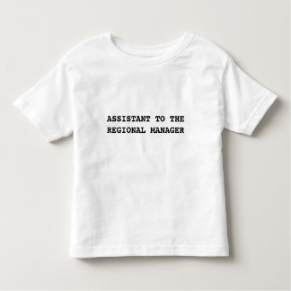 Office Assistant to the Regional Manager t-shirt