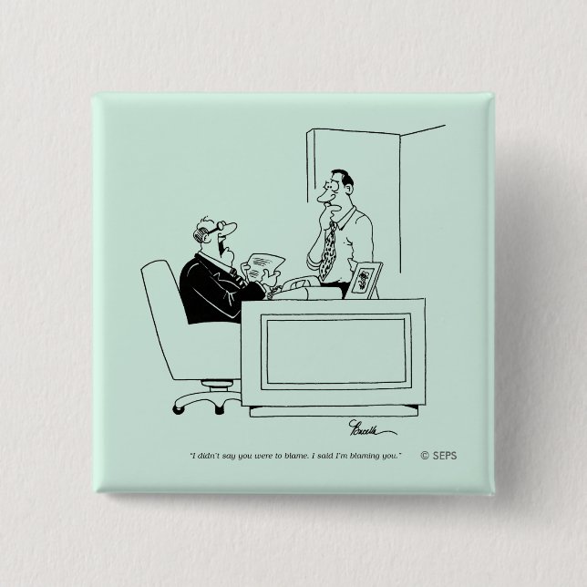 Office Blame Pinback Button (Front)