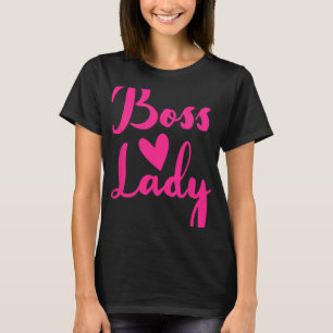Office Employee Bosses Day Female Boss Ceo Manager T-Shirt