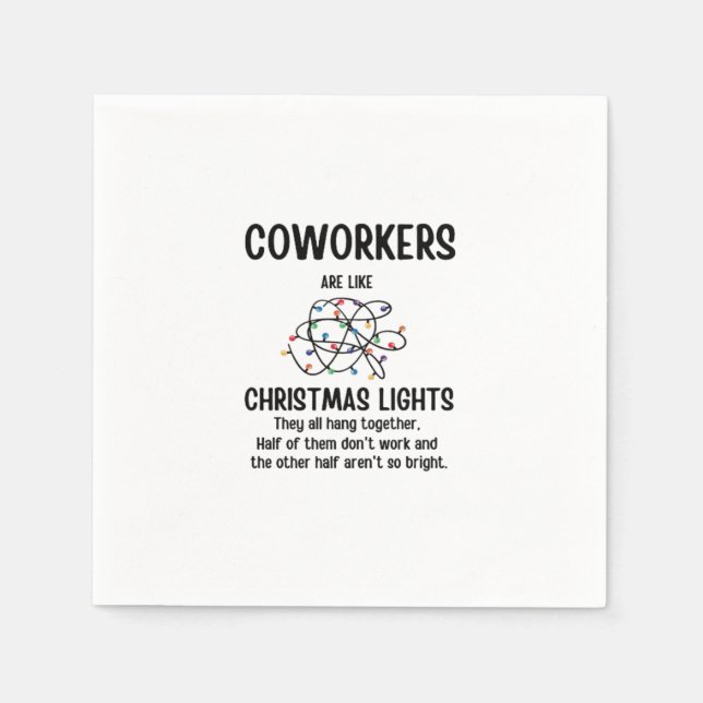 Office Gag Gifts Coworkers Are Like Christmas Ligh Napkins (Front)