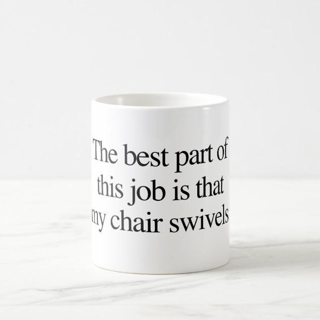 Office Humor 'Chair Swivels' Coffee Mug (Center)