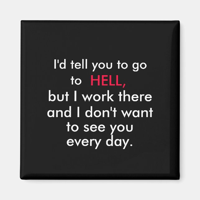 office  humor fridge magnet (Front)