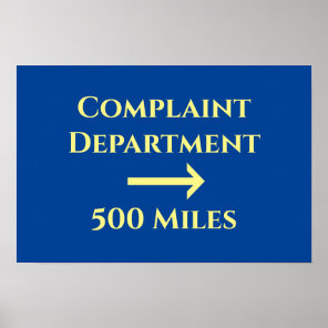 Office Humor Funny Complaint Department 500 Miles  Poster