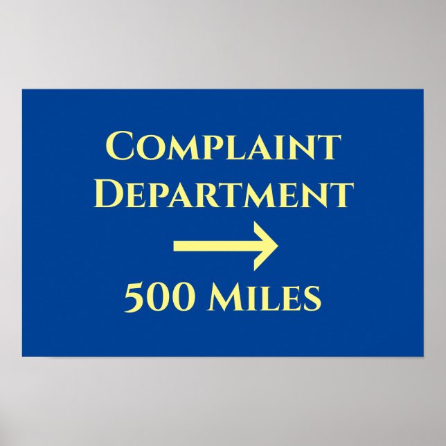 Office Humor Funny Complaint Department 500 Miles  Poster (Front)