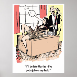Office Humor, Job on the Desk and Cheating Husband Poster