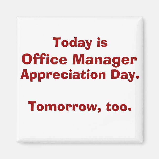 Office Manager Appreciation Day Magnet (Front)