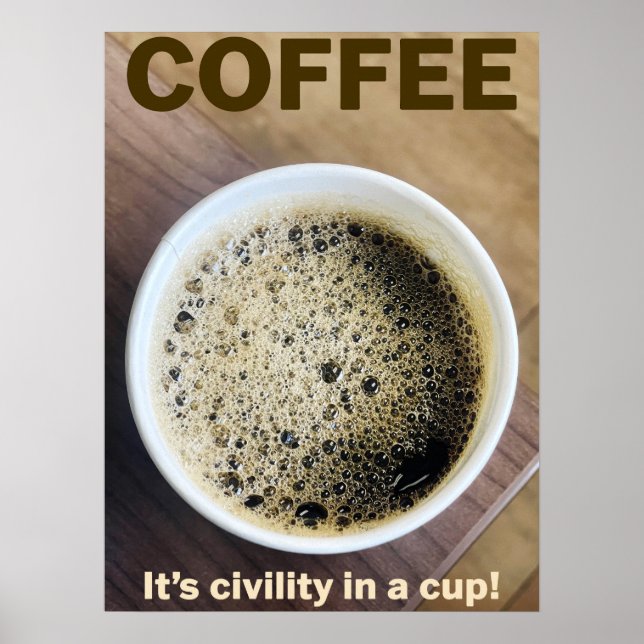 Office Poster - "Coffee - It's civility in a cup" (Front)