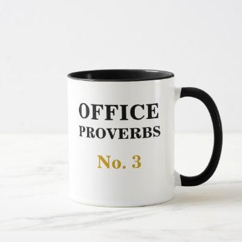 Office Proverbs Number 3 - Financial Forecasts Mug by officecelebrity at Zazzle