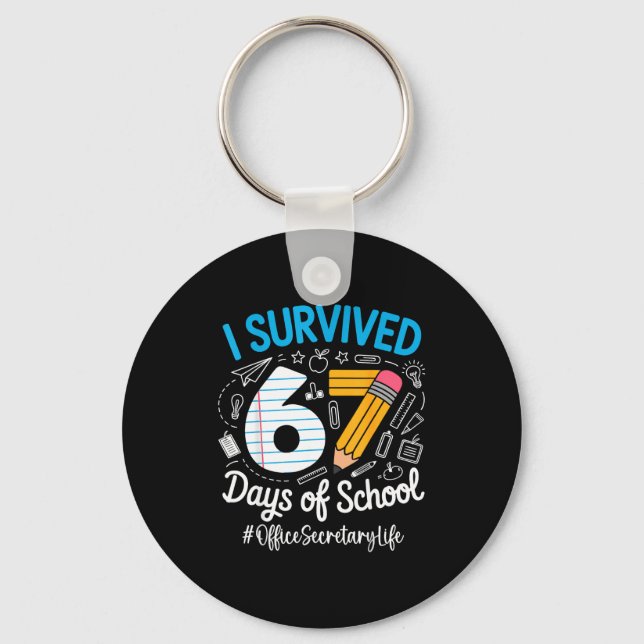Office Secretary Survived 67 Days Of School Humor  Keychain (Front)