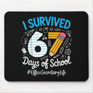 Office Secretary Survived 67 Days Of School Humor  Mouse Pad