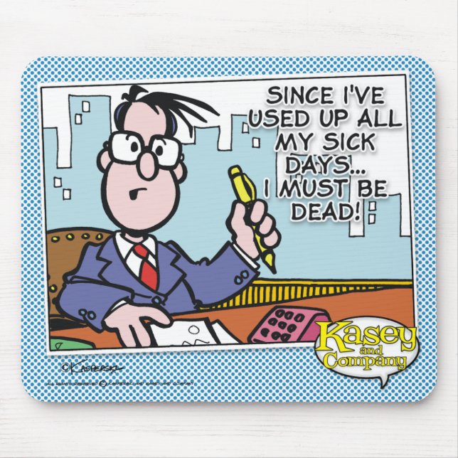 Office Sick Days Mouse Pad (Front)