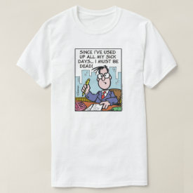 Office Sick Days T-Shirt