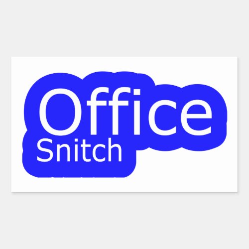 Office Snitch  Office Humor   Rectangular Sticker