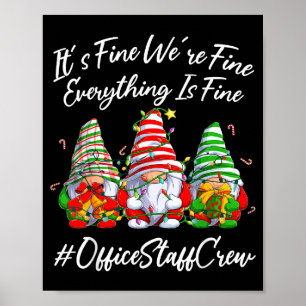 Office Staff Crew Funny Everything Is Fine Christm Poster