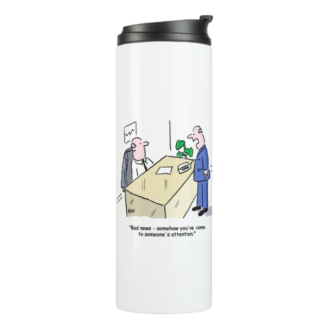Office Worker Gets Noticed by Someone. Funny Thermal Tumbler (Rotated Left)