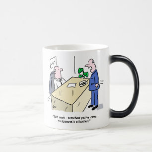 Office Worker Has Come to Someone's Attention Color Morph Mug