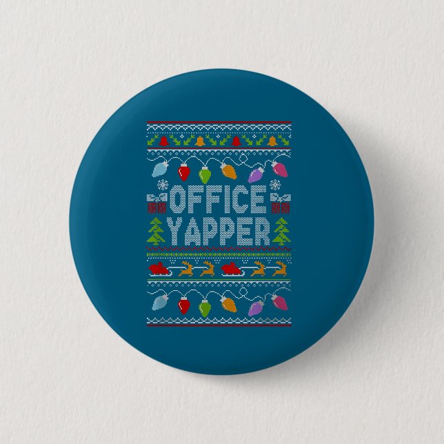 Office Yapper Ugly Sweater Christmas  Button (Front)