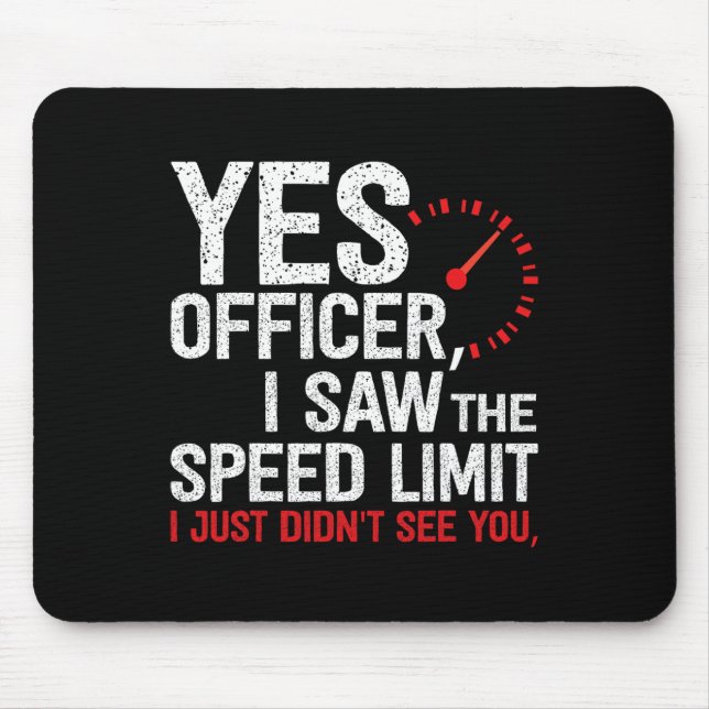 Officer Speeding - For Car Enthusiasts Amp Mechani Mouse Pad (Front)