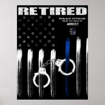 Officer Thin Blue Line Retired Poster 