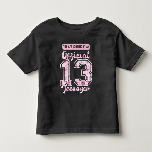 Official 13 Teenager 13th birthday 13 Years Old Toddler T_shirt