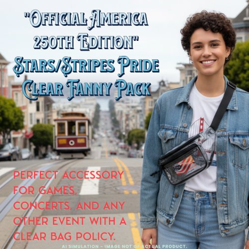 Official America 250th Edition Stars/Stripes Pride Clear Fanny Pack